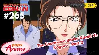 Detective Conan - Ep 265 - The Courtroom Battle: Kisaki Vs Kogoro - Part 2 | EngSub