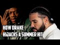 How Drake highjacks a summer hit | Who Told You - J Hus