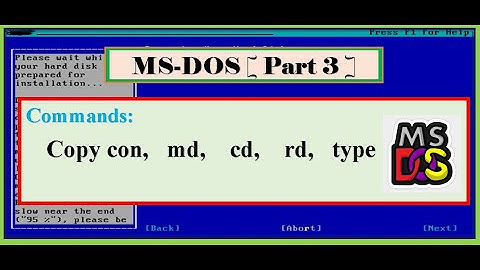 Ms-dos commands : Copy con,   md,    cd,    rd,   type  [ Part 3 ]