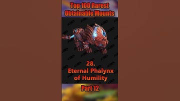 top 100 rarest obtainable mounts in wow part 12 #wow #worldofwarcraft #warcraft