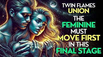 ✨ Twin Flames: Why the Divine Feminine Must Move First in the Final Stage ✨ | Inner Sphere