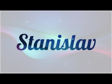 Vídeo: El Significat Del Nom Stanislav