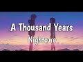Nightcore a thousand years  lyrics
