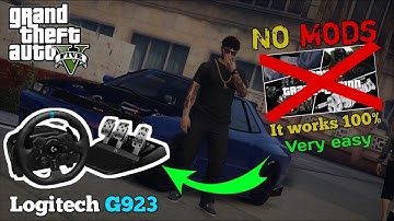 How to setup a Steering Wheel in GTA 5 No Mod with Logitech G923(Any Steering Wheel)