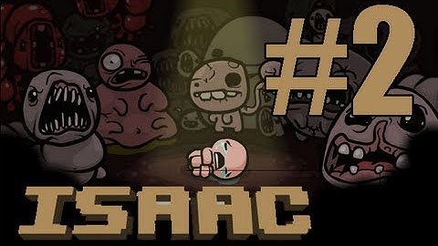 Lets Play - The Binding of Isaac - Episode 2 [Exodus]