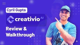 Creativio AI Review, Walkthrough & Prime Bonuses from Cyril Gupta