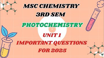 "Most Important Questions – Photochemistry Unit 1 | BU Bhopal MSc Chemistry"#Photochemistry #MSCchem