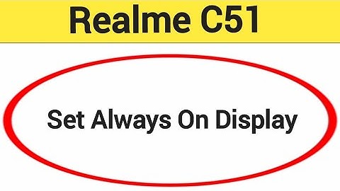 How to set always on display, Realme C51 me always on display kaise set karen
