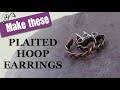 Plaited Hoop Earrings - Wirework Tutorial