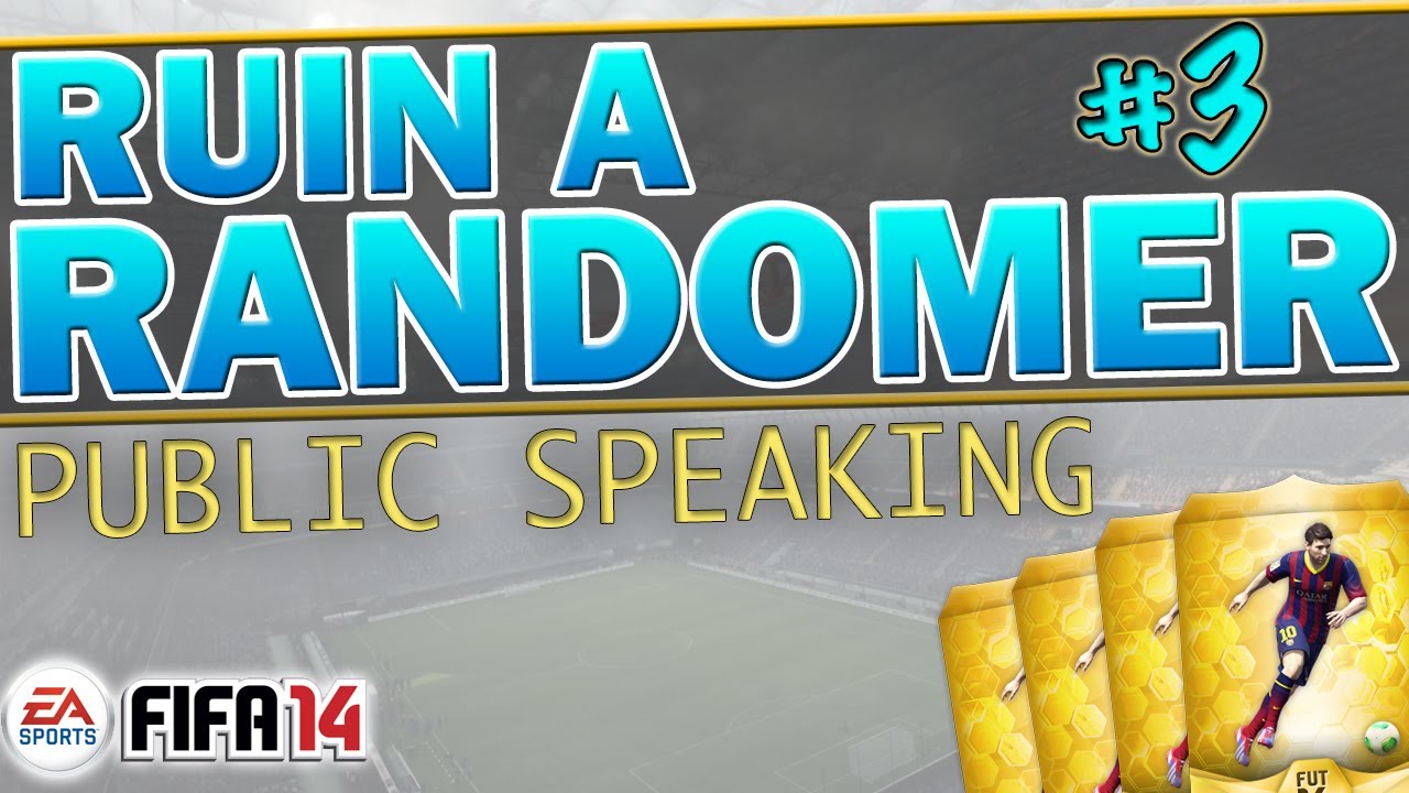 FIFA 14 Ultimate Team | Ruin a Randomer Episode 03 - Public Speaking