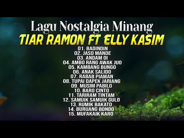 Lagu Nostalgia Minang Tiar Ramon Ft Elly Kasim - Lagu Minang Lamo Terpopuler class=