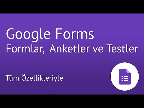 Google Forms ile Formlar, Anketler ve Testler Nasıl Hazırlanır?