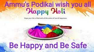 Wish you a very happy Holi and safe holi | Ammu's Podikai screenshot 5