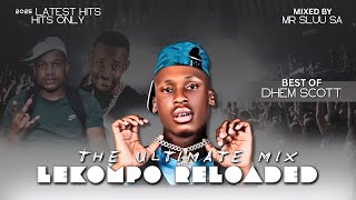 LEKOMPO RELOADED 2025| SEPTEMBER 02| BEST OF DHEM SCOTT| HITS ONLY| 2025MASSIVE HITS| BY MR SLUU SA
