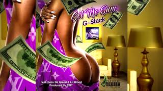 G-Stack x Lil Blood x Deev Da Greed - Get Me Sum (p. CMT)