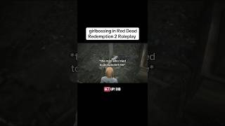 girlbossing in RDR2 RP😂🙌 #rdr2 #rdr2rp #reddeadredemption2 #trolling #redmroleplay