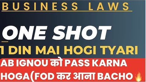 Business laws one shot | bcoc 133 one shot | business law important questions   | IGNOU bcomg