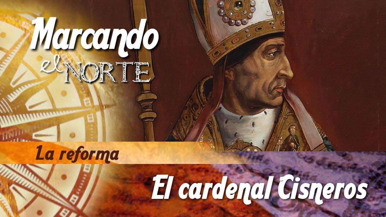M.N. La Reforma - El cardenal Cisneros 1/7