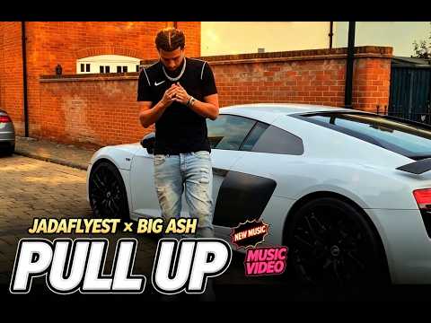 JADAFLYEST x BIG ASH - PULL UP (Music Video)