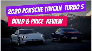 2020 Porsche Taycan Turbo S - Build \& Price Review: Colors, Wheels, Specs, Configurations, Charging