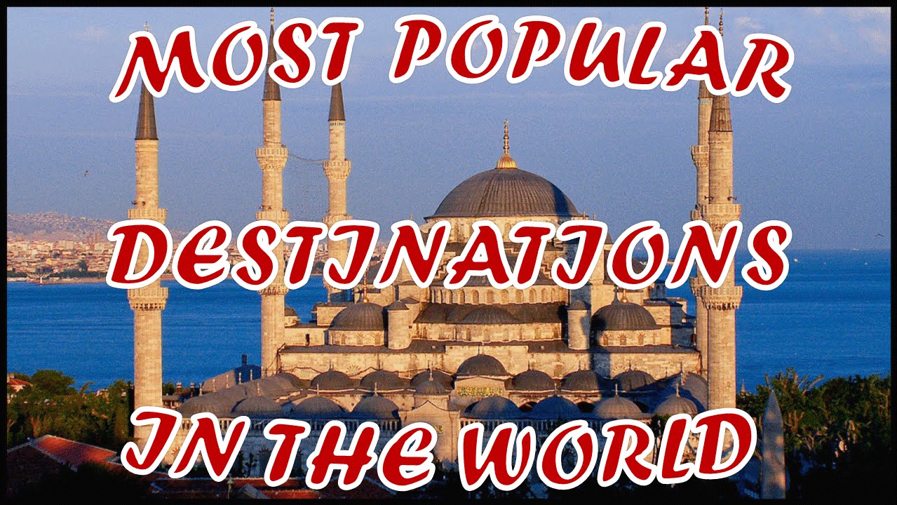 Top 10 Travel Destinations in the World - YouTube