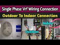 Vrf Air Conditioning System | Single Phase Vrf Wiring Outdoor To Indoor Connection