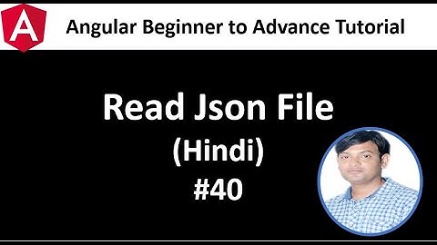 Angular : How to Read Json File  in Hindi #40