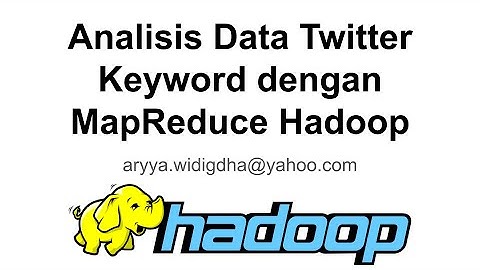 Analisis Data Twitter Keyword GetVidBot dengan MapReduce | Tutorial Hadoop Indonesia