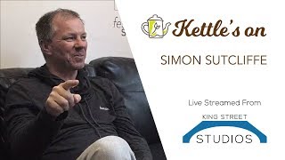 Kettle's On with Simon Sutcliffe 3
