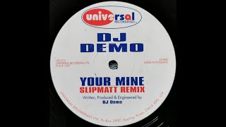 DJ Demo - You're Mine (Slipmatt Remix)