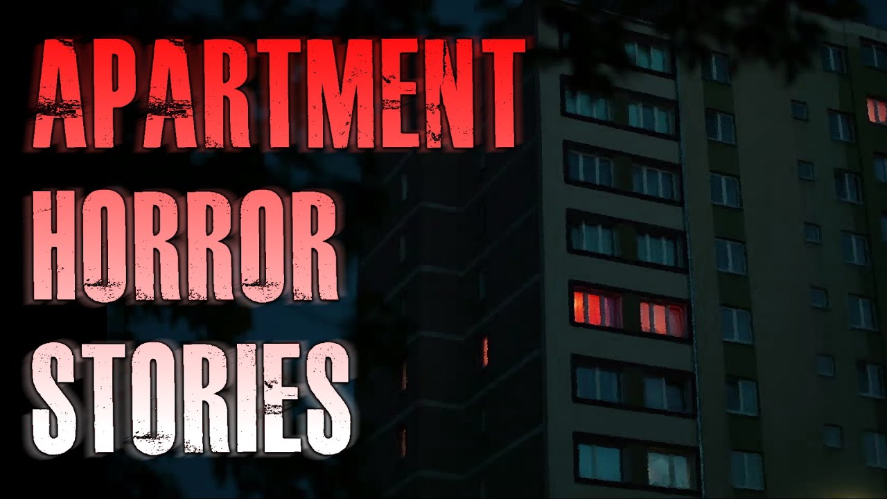 5 TRUE Scary Apartment Horror Stories True Scary Stories YouTube