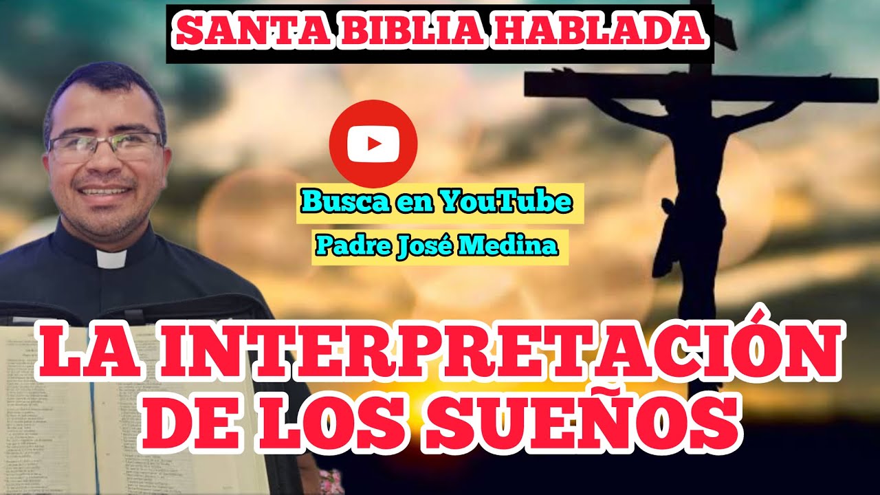 LA INTERPRETACI N DE LOS SUE OS G NESIS 40 1 23 Con El Padre Jose la-interpretaci-n-de-los-sue-os-g-nesis-40-1-23-con-el-padre-jose