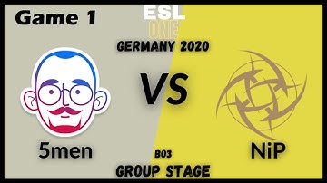5men vs NiP-Game1|BO3|-ESL ONE Germany 2020 GroupStage Dota 2 Highlights!