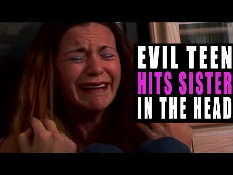 Evil Teen HITS Sister In The Head, What Happens Next Is Shocking