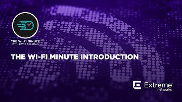 The Wi-Fi Minute Introduction