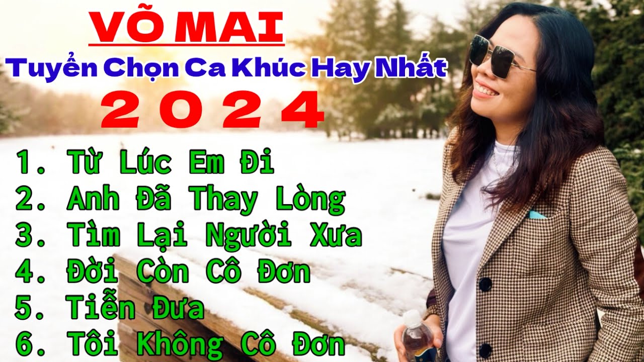 Liên khúc chọn lọc hay nhất 2024 của VÕ MAI NHẠC CÔNG | Anh đã thay lòng , Tìm lại người xưa