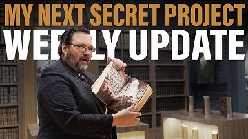 My New Secret Project + Weekly Update