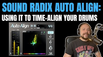 Sound Radix Auto Align - Using It To Time-Align Your Drums