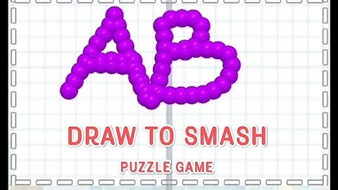 Draw to smash, puzzle game, alphabet, numbers, tranding @ridwanandy3099