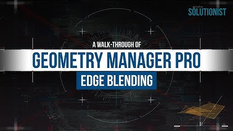 Panasonic Geometry Manager Pro Walkthrough - Blending
