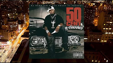 DJ WHOO KID & SHA MONEY XL - 50 CENT G-CLASSICS (FULL MIXTAPE)