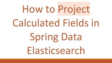 How to Project Calculated Fields in Spring Data Elasticsearch