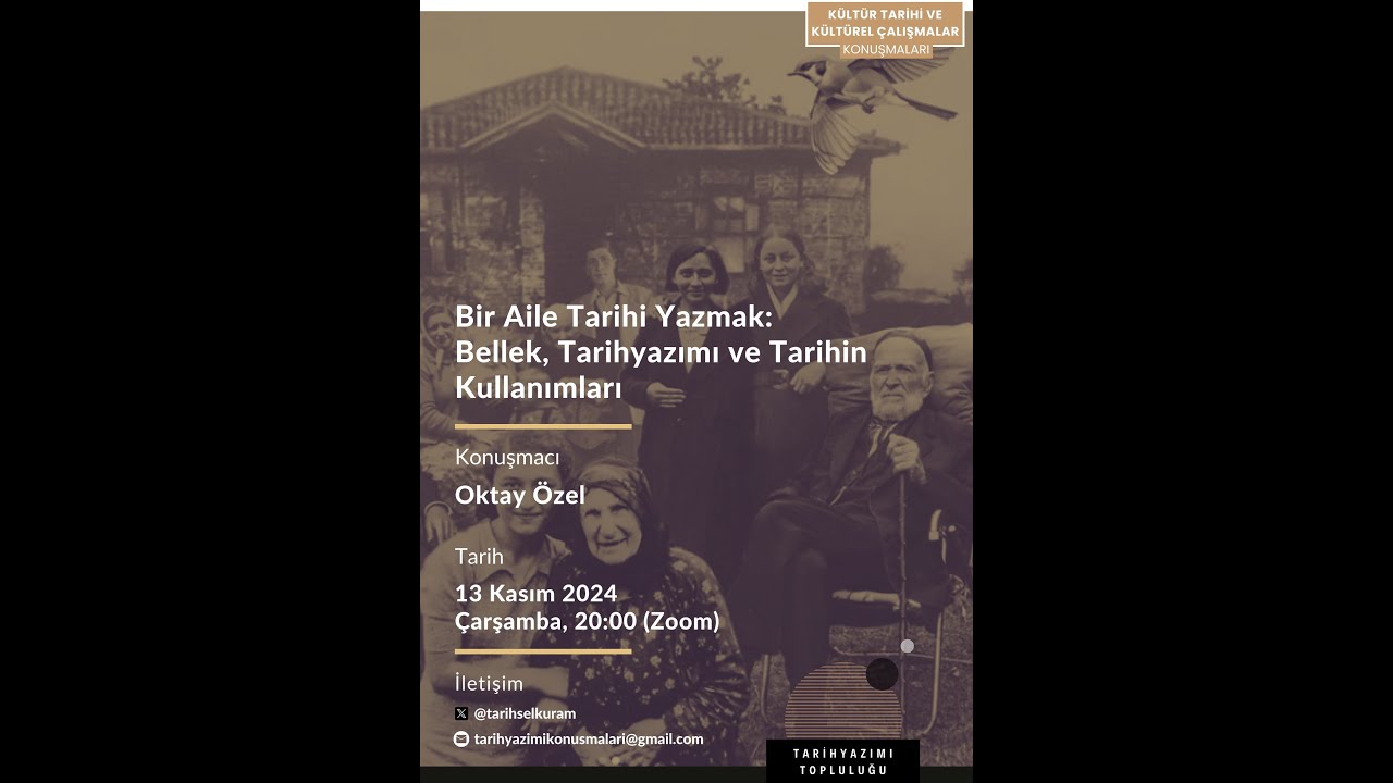 Oktay Özel - Bir Aile Tarihi Yazmak: Bellek, Tarihyazımı ve Tarihin Kullanımları
