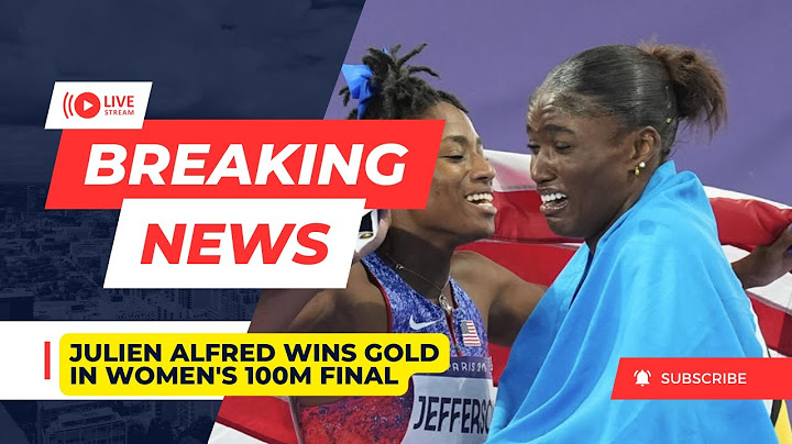 Julien Alfred wins gold in women's 100m final