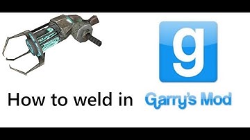 How to use the weld tool in gmod