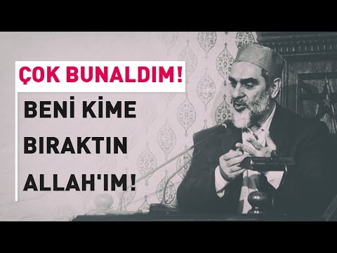 ÇOK BUNALDIM! BENİ KİME BIRAKTIN ALLAH'IM! | Nureddin Yıldız