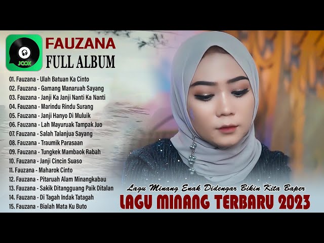 Fauzana Full Album Terbaru & Terbaik 2023 - Ulah Batuan Ka Cinto - Gamang Manaruah Sayang class=