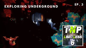 TNP Limitless 6 ~ Ep. 3 ~ Exploring Underground and Easy Villagers