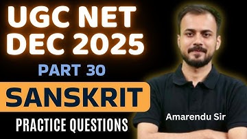UGC NET Sanskrit December 2025 | UGC NET Sanskrit | Practice Questions | Amarendu Sir