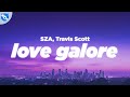 SZA - Love Galore (Clean - Lyrics) feat. Travis Scott
